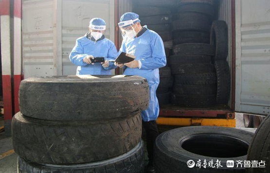 又見洋垃圾！三千余條150余噸進口廢輪胎在青進境被查